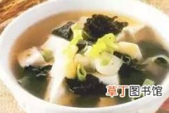 精选美食推荐：紫菜豆腐肉片汤，咸猪肉炒荷兰豆