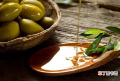 【价值】橄榄油：营养价值|使用方法|食用好处