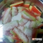 制作西瓜皮糖的做法教程 西瓜皮糖怎么做
